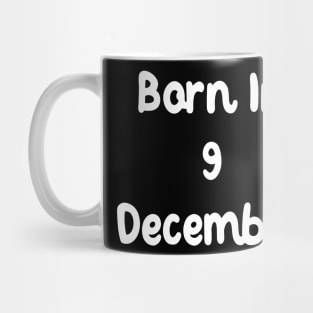 Born In 9 December Mug